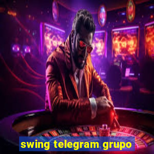 swing telegram grupo